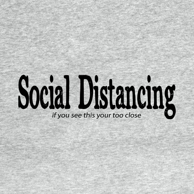 BEST SELLER Social Distancing! by Danger Noodle